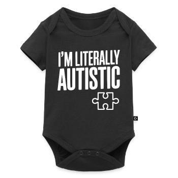 I'm Literally Autistic - Baby Premium short-sleeve bodysuit - black - Front