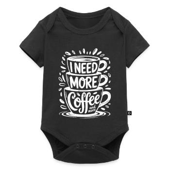 I need more coffee and more - Baby Premium short-sleeve bodysuit - black - Front