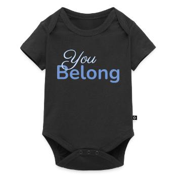 You Belong Typography Design Minimalist - Baby Premium short-sleeve bodysuit - black - Front