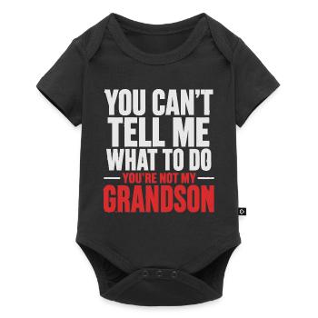 Humour Grand-Père & Grand-Mère - You're Not My Gra - Body à manches courtes Premium Bébé - noir - Devant