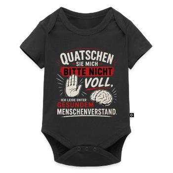 Quatschen Sie mich bitte nicht voll - Baby Premium Kurzarmbody - Schwarz - Vorne