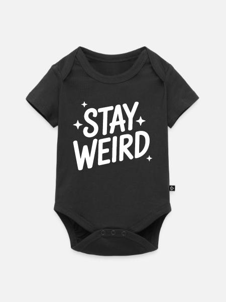 Stay Weird Lustiger Spruch Introvertiert - Baby Premium Kurzarmbody - Schwarz
