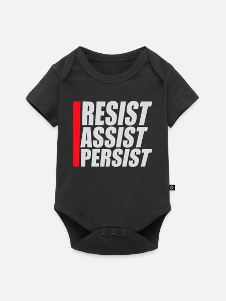 Resist Assist Persist Aktivismus Motivation Logo - Baby Premium Kurzarmbody - Schwarz