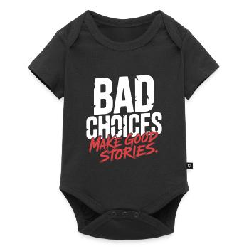 Bad Choices Make Good Stories Festival Party Trip - Baby Premium short-sleeve bodysuit - black - Front