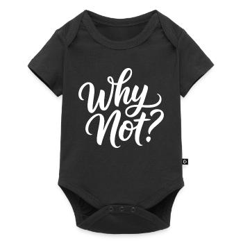 Why Not? - Baby Premium short-sleeve bodysuit - black - Front