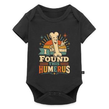 I Found This Humerus Knochenwitz - Baby Premium Kurzarmbody - Schwarz - Vorne