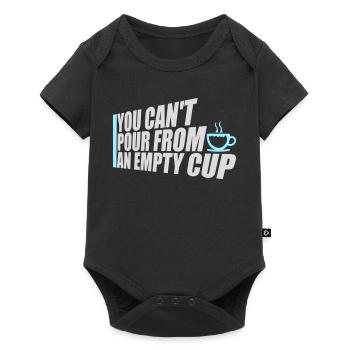 You Can't Pour From An Empty Cup Selbstfürsorge - Baby Premium Kurzarmbody - Schwarz - Vorne