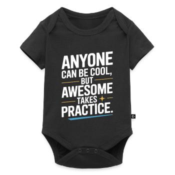 Anyone Can Be Cool Awesome Nerd Gamer Geek Ironie - Baby Premium Kurzarmbody - Schwarz - Vorne