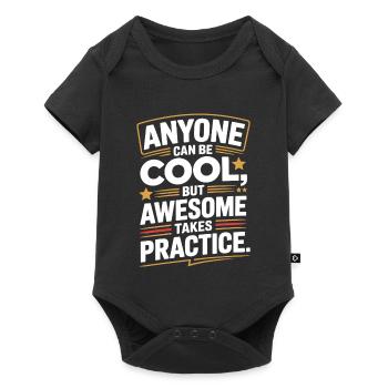 Anyone Can Be Cool Awesome Nerd Gamer Geek Irony - Baby Premium short-sleeve bodysuit - black - Front