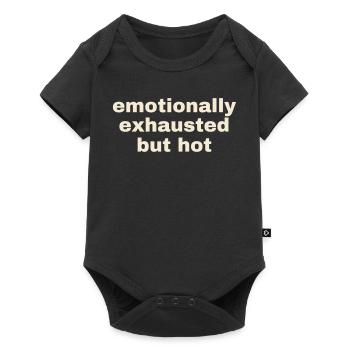 Emotionally Exhausted But Hot - Baby Premium Kurzarmbody - Schwarz - Vorne
