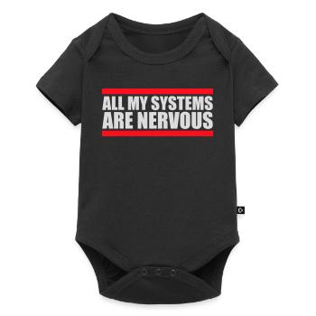 Tous mes systèmes sont nerveux, peur drôle, logo de nerd - Body à manches courtes Premium Bébé - noir - Devant