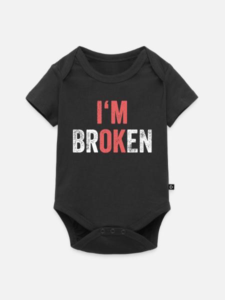 I'm OK I'm Broken - Baby Premium Kurzarmbody - Schwarz