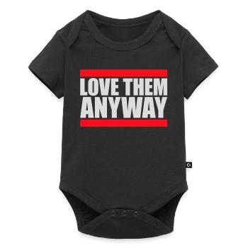 Love Them Anyway Inspirational Unconditional Love - Baby Premium short-sleeve bodysuit - black - Front