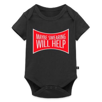 Maybe Swearing Will Help Sarkastisch Spruch Grafik - Baby Premium Kurzarmbody - Schwarz - Vorne