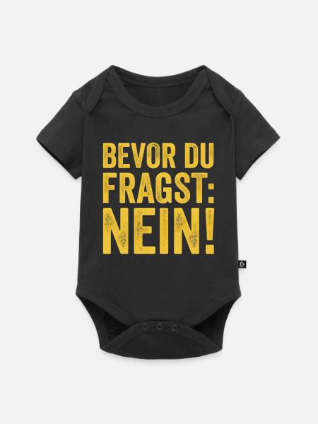 Spruch Bevor du fragst Nein - Baby Premium Kurzarmbody - Schwarz