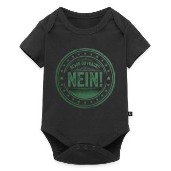 BEVOR DU FRAGST: NEIN! - Baby Premium Kurzarmbody - Schwarz - Vorne