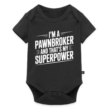 I'm A Pawnbroker And That's My Superpower - Baby Premium short-sleeve bodysuit - black - Front