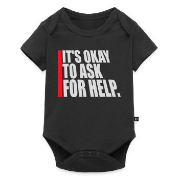 It's Okay To Ask For Help Help Questions Saying Logo - Baby Premium short-sleeve bodysuit - black - Front