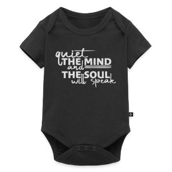 Quiet The Mind And The Soul Will Speak Ruhe Spruch - Baby Premium short-sleeve bodysuit - black - Front