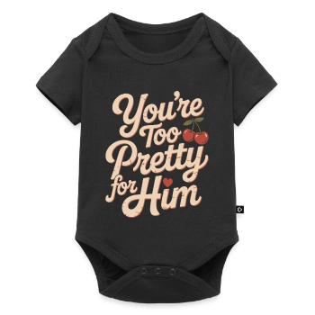 Too Pretty For Him Beste Freundin BFF Ex Trennung - Baby Premium Kurzarmbody - Schwarz - Vorne