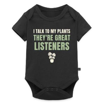 I Talk To My Plants Great Listeners - Baby Premium Kurzarmbody - Schwarz - Vorne