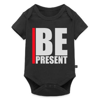 Be present at the moment here and now Quote Text - Baby Premium short-sleeve bodysuit - black - Front