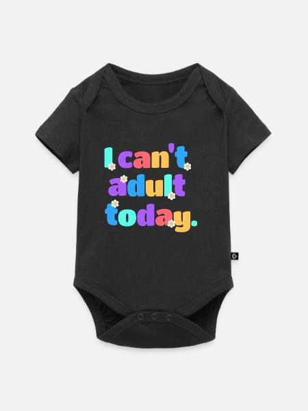 I Can't Adult Today Lustig Retro Spruch Geschenk - Baby Premium Kurzarmbody - Schwarz