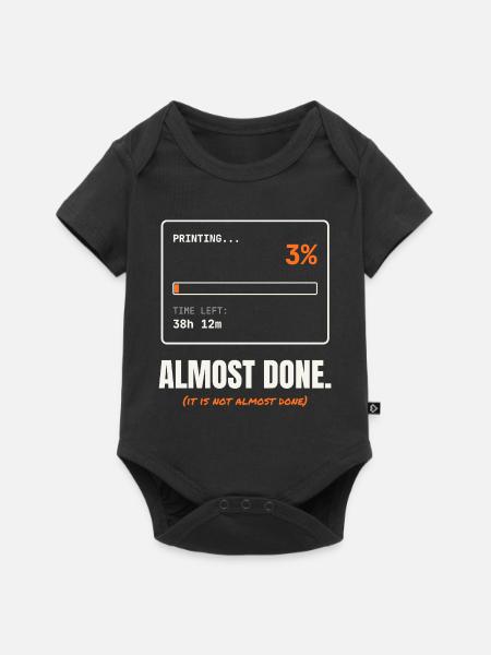 Almost Done Printing Progress - Baby Premium Kurzarmbody - Schwarz