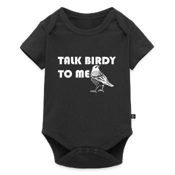 Pour parler Birdy moi Oiseaux Drôle d'idée cadeau slogan - Body à manches courtes Premium Bébé - noir - Devant