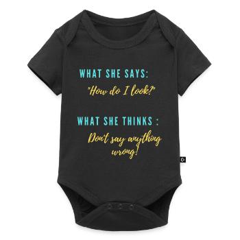She: "What do I look like?" - Baby Premium short-sleeve bodysuit - black - Front