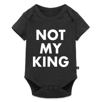 Not my king - Body à manches courtes Premium Bébé - noir - Devant