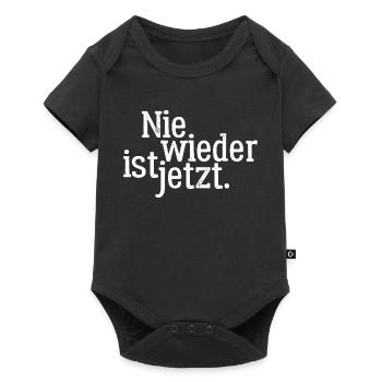 Nie wieder ist jetzt - Gegen Rechts, gegen Hetze - Baby Premium Kurzarmbody - Schwarz - Vorne