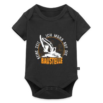 Keine Zeit Ich Muss Auf Die Baustelle Bauherr - Baby Premium Kurzarmbody - Schwarz - Vorne