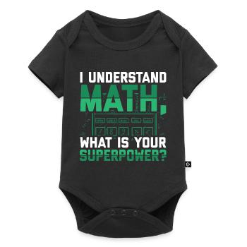 Je comprends les maths, c’est quoi ton super pouvoir ? - Body à manches courtes Premium Bébé - noir - Devant