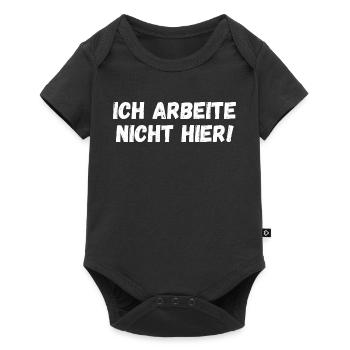 Ich arbeite nicht hier! - Baby Premium Kurzarmbody - Schwarz - Vorne