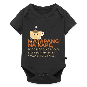 Matapang Na Kape Kaffeedesign für stolze Pinoys - Baby Premium Kurzarmbody - Schwarz - Vorne
