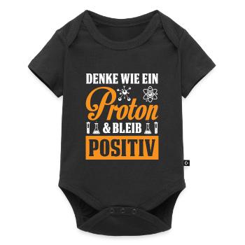 Denk Wie Ein Proton Bleib Positiv - Baby Premium Kurzarmbody - Schwarz - Vorne