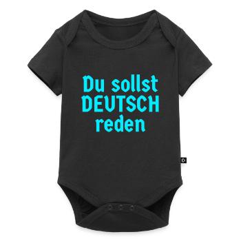 Du sollst deutsch reden - Baby Premium Kurzarmbody - Schwarz - Vorne