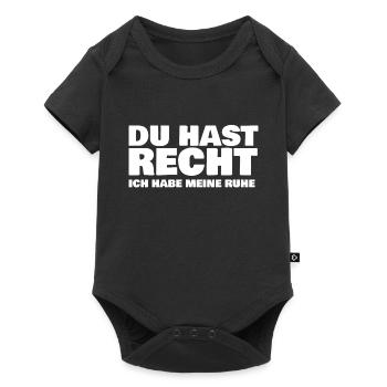 DU HAST RECHT ICH HABE MEINE RUHE - Baby Premium Kurzarmbody - Schwarz - Vorne