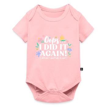 Oops I did it again Plants Flowers Nature Garden - Baby Premium short-sleeve bodysuit - rose - Front
