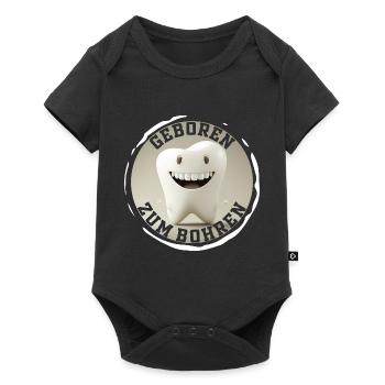 Geboren zum Bohren - Zahnarzt Zahn Backenzahn - Baby Premium Kurzarmbody - Schwarz - Vorne