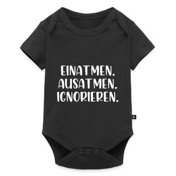 Einatmen Ausatmen Ignorieren - Baby Premium Kurzarmbody - Schwarz - Vorne
