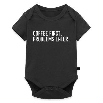 Café D’Abord Problèmes Plus Tard - Body à manches courtes Premium Bébé - noir - Devant
