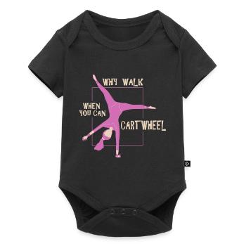 Pourquoi marcher quand vous pouvez Cartwheel drôle de coup de roue - Body à manches courtes Premium Bébé - noir - Devant
