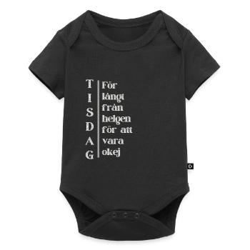 Dienstag – Weit weg vom Wochenende - Baby Premium Kurzarmbody - Schwarz - Vorne
