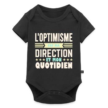 L'optimisme est ma direction et mon quotidien - Body à manches courtes Premium Bébé - noir - Devant