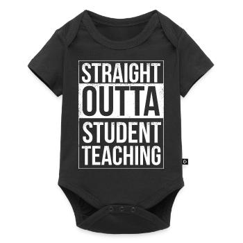 Straight outta Lehramtsstudent Straight outta Lehr - Baby Premium Kurzarmbody - Schwarz - Vorne