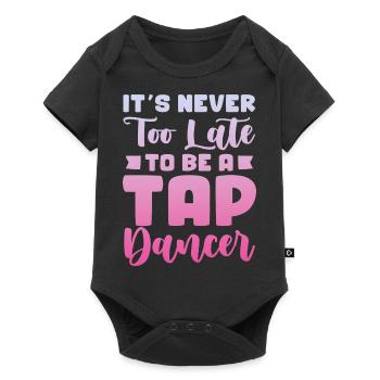 Il n’est jamais trop tard pour devenir danseur de claquettes - Body à manches courtes Premium Bébé - noir - Devant