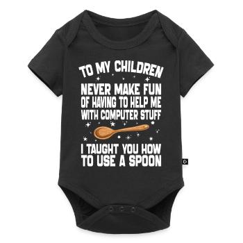 To My Children Never Make Fan Of Having To Help Me - Body à manches courtes Premium Bébé - noir - Devant