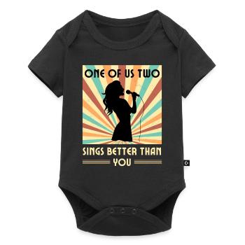 Einer Von Uns Beiden Singt Besser Als Du - Baby Premium Kurzarmbody - Schwarz - Vorne